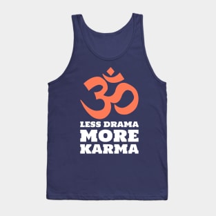 Less Drama More Karma Tank Top